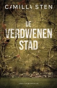 De verdwenen stad - Camilla Sten - ebook