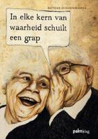 In elke kern van waarheid schuilt een grap - Rutger Schoenmaker - Paperback (9789081483827)