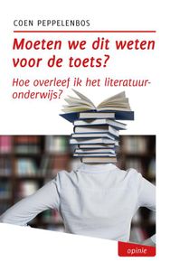 Moeten we dit weten voor de toets? - Coen Peppelenbos - ebook