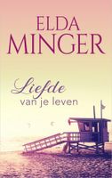 Liefde van je leven - Elda Minger - ebook