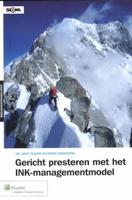 Gericht presteren met het INK-managementmodel - Kees Tillema, Frank Markerink - ebook
