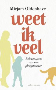 Weet ik veel - Mirjam Oldenhave - ebook