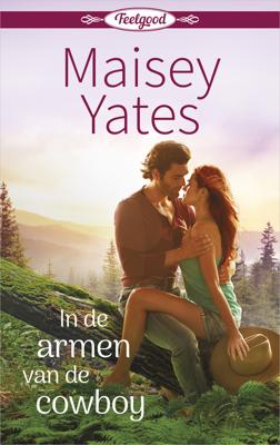 In de armen van de cowboy - Maisey Yates - eBook (9789402535365) In de armen van de cowboy - Maisey Yates - eBook (9789402535365)
