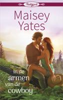 In de armen van de cowboy - Maisey Yates - eBook (9789402535365)