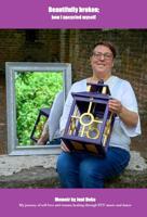 Beautifully broken (English Edition)