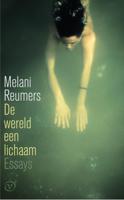 De wereld een lichaam - Melani Reumers - ebook