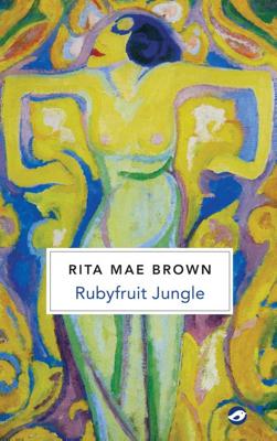 Ruby Fruit Jungle - Rita Mae Brown - ebook