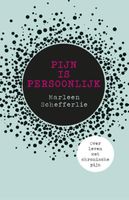 Pijn is persoonlijk - Marleen Schefferlie - ebook