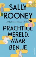 Prachtige wereld, waar ben je - Sally Rooney - ebook