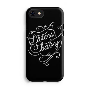 Laters, baby: iPhone 8 Tough Case