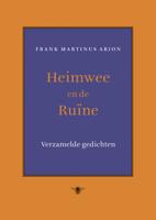 Heimwee en de ruïne - Frank Martinus Arion - eBook (9789023483632)
