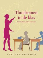 Thuiskomen in de klas - Vincent Duindam - ebook - thumbnail