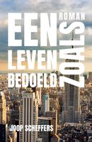 Een leven zoals bedoeld - Joop Scheffers - ebook