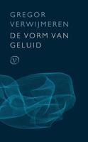 De vorm van geluid - Gregor Verwijmeren - eBook (9789028200005)