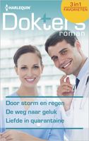 Door storm en regen ; De weg naar geluk ; Liefde in quarantaine (3-in-1) - Marion Lennox, Lilian Darcy, Alison Roberts - ebook - thumbnail