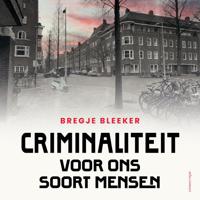 Criminaliteit voor ons soort mensen