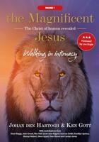 The Magnificent Jesus: Walking in intimacy (English Edition)