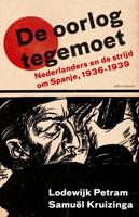 De oorlog tegemoet - Lodewijk Petram, Samuël Kruizinga - eBook (9789045032566)