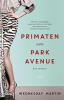 Primaten van Park Avenue - Wednesday Martin - ebook