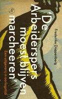 De Arbeiderspers moest blijven marcheeren - Frederike Doppenberg - ebook - thumbnail