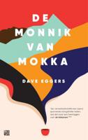Dave  Eggers De monnik van Mokka