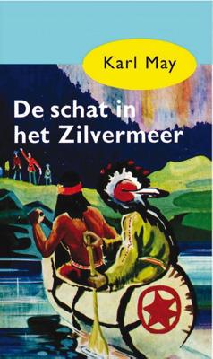 De schat in het Zilvermeer - Karl May - eBook (9789000312290)