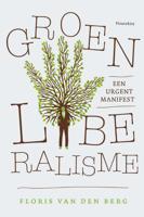 Groen Liberalisme - Floris van den Berg - Paperback (9789089247179)