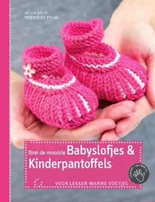 Brei de mooiste babysokjes en kinderpantoffels - Friederike Pfund, Helga Spitz - Hardcover (9789054261742) Brei de mooiste babysokjes en kinderpantoffels - Friederike Pfund, Helga Spitz - Hardcover (9789054261742)