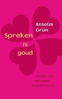 Spreken is goud - Anselm Grun - ebook - thumbnail