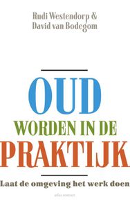 Oud worden in de praktijk - Rudi Westendorp, David van Bodegom - ebook