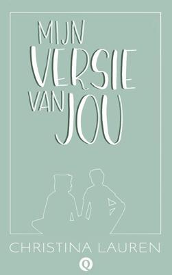 Mijn versie van jou - Christina Lauren - eBook (9789021409672)