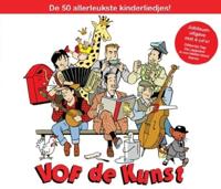 De 50 Allerleukste Kinderliedjes Van Vof De Kunst Verdeeld Over Een Speciale Jubileum Uitgave Met 4 Cd's: Dikkertje Dap, De Lapjeskat, Ik Ben Lekker