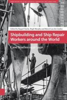 Shipbuilding and ship repair workers around the world - eBook (9789048530724)