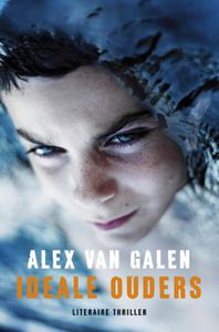 Ideale ouders - Alex van Galen - ebook