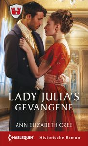 Lady Julia's gevangene - Ann Elizabeth Cree - ebook