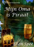 Mijn oma is piraat - Ellen Spee - ebook