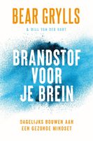 Brandstof voor je brein - Bear Grylls - ebook