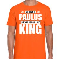 Naam cadeau t-shirt my name is Paulus - but you can call me King oranje voor heren