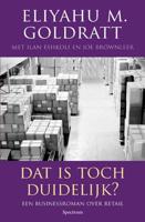 Dat is toch duidelijk? - Eliyahu M. Goldratt - Paperback (9789000333233)