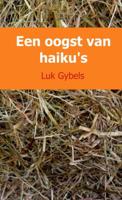 Een oogst van haiku's - Luk Gybels - Paperback (9789402174489)