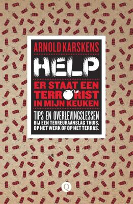 Help, er staat een terrorist in mijn keuken - Arnold Karskens - eBook (9789021403335)
