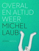 Overal en altijd weer - Michel Laub - ebook - thumbnail