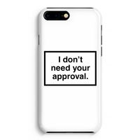 Don't need approval: iPhone 8 Plus Volledig Geprint Hoesje - thumbnail