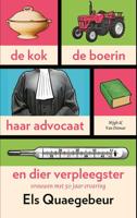 De kok, de boerin, haar advocaat en dier verpleegster - Els Quaegebeur - ebook