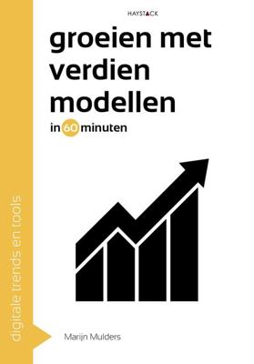 Groeien met verdienmodellen in 60 minuten - Marijn Mulders - ebook