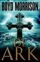 De ark - Boyd Morrison - ebook