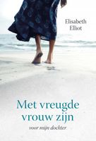 Met vreugde vrouw zijn - Elisabeth Elliot - ebook - thumbnail