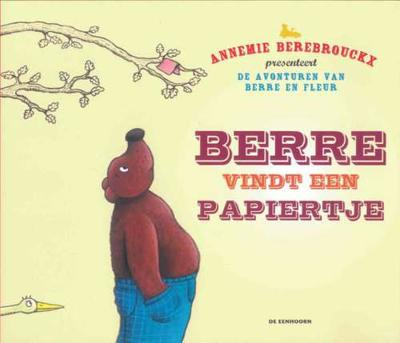 Berre vindt een papiertje - Annemie Berebrouckx - Hardcover (9789058387455)