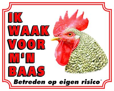 Haan Waakbord - Ik waak voor mijn Baas