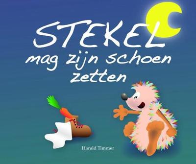Stekel mag zijn schoen zetten - Harald Timmer - Hardcover (9789491370243)